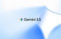Google actualiza Gemini 3.5 Flash con función de uso del ordenador
